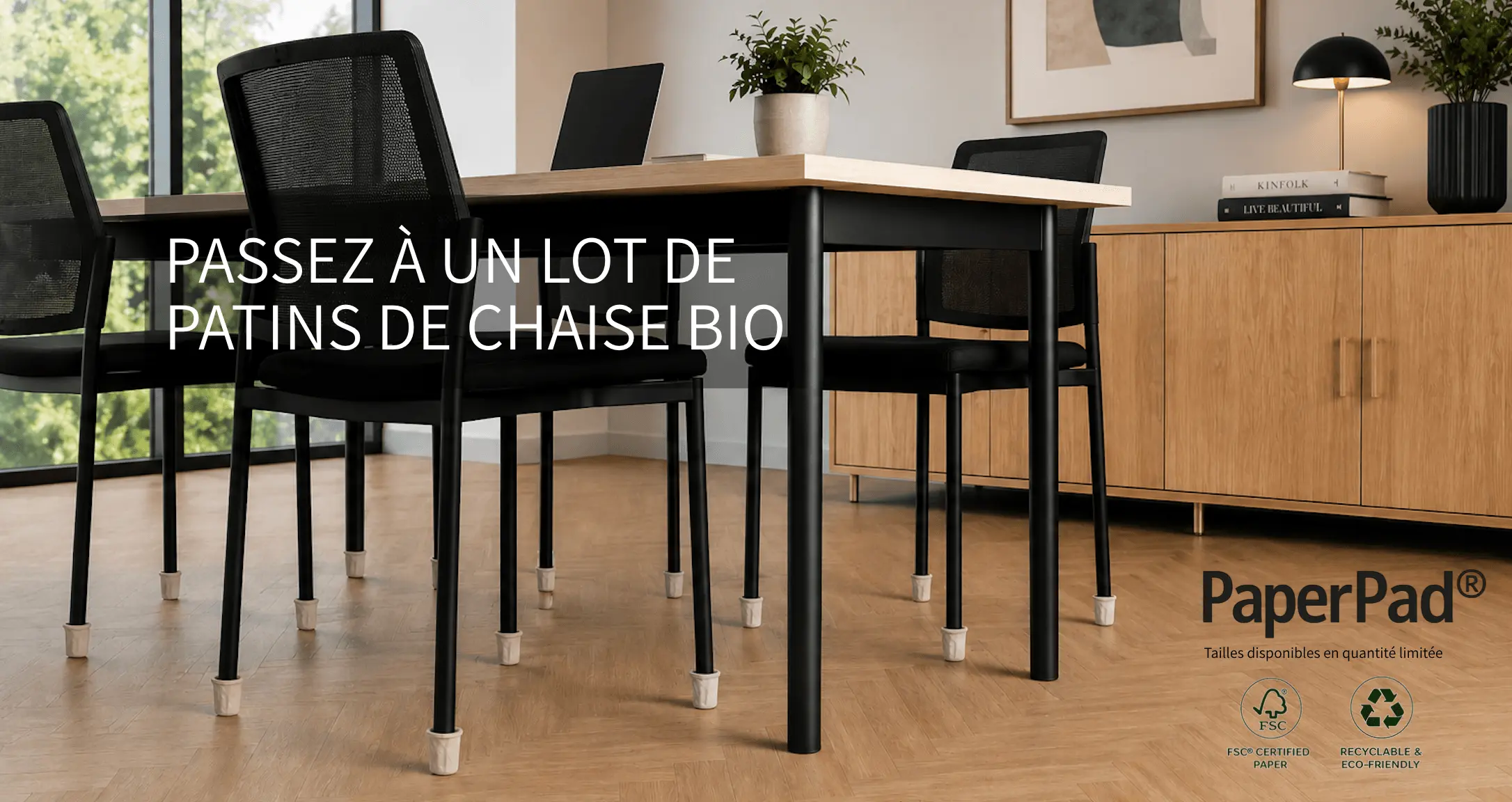 PASSEZ À UN LOT DE PATINS DE CHAISE BIO